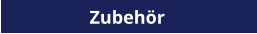 Zubehör